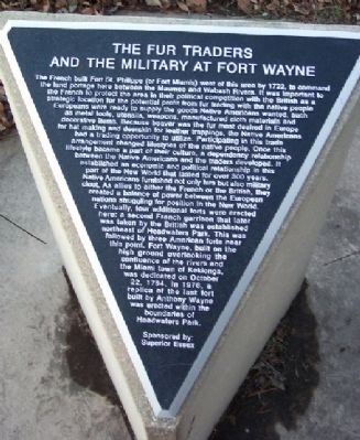 The Fur Traders and the Military at Fort Wayne Marker image. Click for full size.