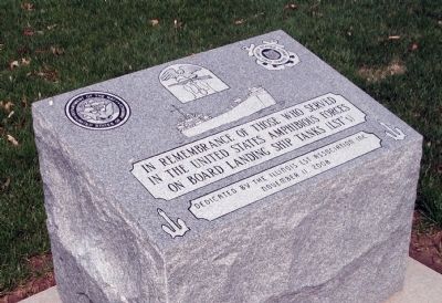 Landing Ship Tanks (LST's) Memorial Marker. Click for full size. Landing Ship Tanks (LST's) Memorial Marker image. Click for full size.