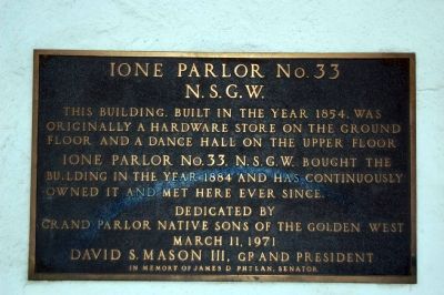 Ione Parlor No. 33, N.S.G.W Marker. Click for full size. Ione Parlor No. 33, N.S.G.W Marker image. Click for full size.