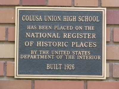 <i>Lower Marker</i> - Colusa Union High School. Click for full size. <i>Lower Marker</i> - Colusa Union High School image. Click for full size.