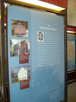 The Underground Railroad Interpretive Panel in the nearby Heritage Center. Click for full size. The Underground Railroad Interpretive Panel in the nearby Heritage Center image. Click for full size.