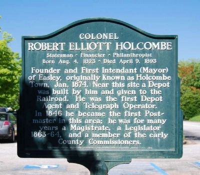 Colonel Robert Elliott Holcombe Marker. Click for full size. Colonel Robert Elliott Holcombe Marker image. Click for full size.