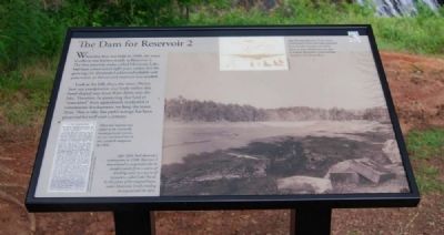 The Dam for Reservoir 2 Marker. Click for full size. The Dam for Reservoir 2 Marker image. Click for full size.