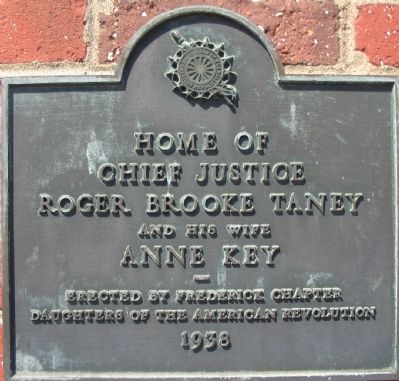 Home of Chief Justice Roger Brooke Taney Marker image. Click for full size.