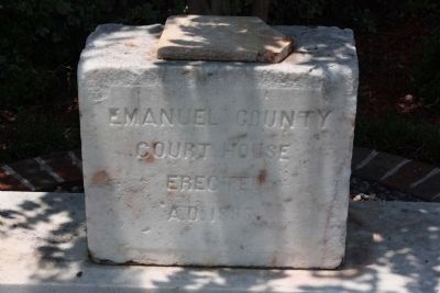 Emanuel County Former Courthouse Site, erected A.D. 1895. Click for full size. Emanuel County Former Courthouse Site, erected A.D. 1895 image. Click for full size.