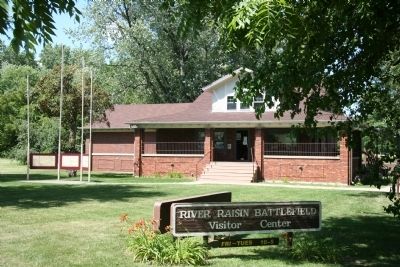 River Raisin Battlefield Visitor Center. Click for full size. River Raisin Battlefield Visitor Center image. Click for full size.