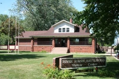 River Raisin Battlefield Visitor Center. Click for full size. River Raisin Battlefield Visitor Center image. Click for full size.