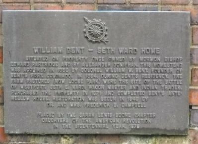 William Bent - Seth Ward Home Marker image. Click for full size.
