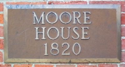 The Moore House 1820 Marker image. Click for full size.