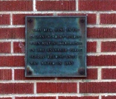 Orleans School Bell Marker. Click for full size. Orleans School Bell Marker image. Click for full size.