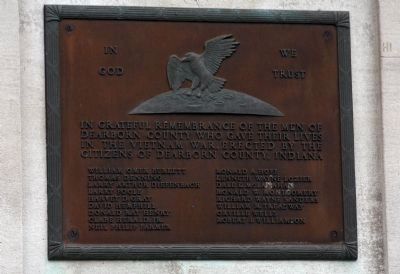 Vietnam War Memorial - - Dearborn County Indiana Marker. Click for full size. Vietnam War Memorial - - Dearborn County Indiana Marker image. Click for full size.