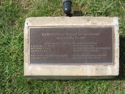 The Medal of Honor Plaza and “Living Classroom” Marker. Click for full size. The Medal of Honor Plaza and “Living Classroom” Marker image. Click for full size.