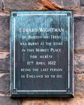 Edward Wightman Memorial Plaque image. Click for full size.