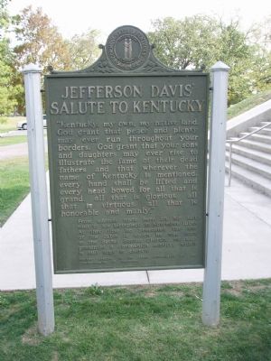 Jefferson Davis' Salute to Kentucky - Looking West.. Click for full size. Jefferson Davis' Salute to Kentucky - Looking West. image. Click for full size.