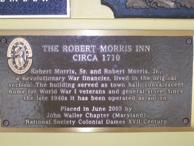 The Robert Morris Inn circa 1710 Marker. Click for full size. The Robert Morris Inn circa 1710 Marker image. Click for full size.