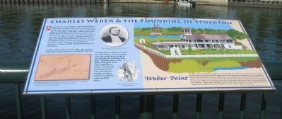 Charles Weber and the Founding of Stockton Marker. Click for full size. Charles Weber and the Founding of Stockton Marker image. Click for full size.
