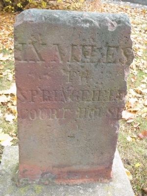 IX Miles to Springfield Courthouse Marker. Click for full size. IX Miles to Springfield Courthouse Marker image. Click for full size.