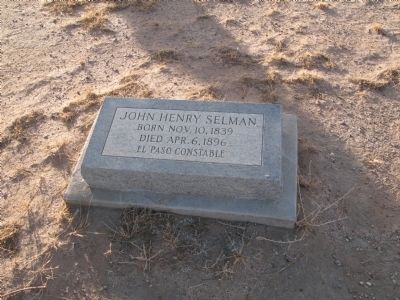 Grave of John Selman, Concordia Cemetery, El Paso. Click for full size. Grave of John Selman, Concordia Cemetery, El Paso image. Click for full size.
