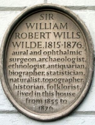 Sir William Robert Wills Wilde Marker. Click for full size. Sir William Robert Wills Wilde Marker image. Click for full size.