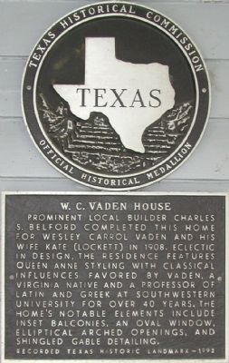 W.C. Vaden House Marker. Click for full size. W.C. Vaden House Marker image. Click for full size.