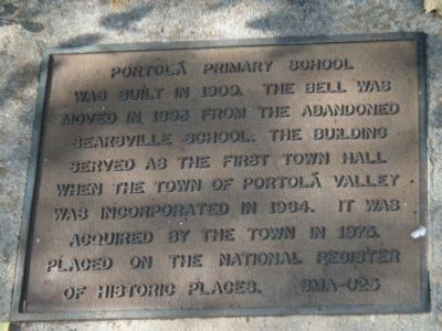 Portola Primary School Marker. Click for full size. Portola Primary School Marker image. Click for full size.