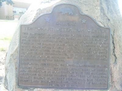 Salinas Temporary Detention Center Marker. Click for full size. Salinas Temporary Detention Center Marker image. Click for full size.