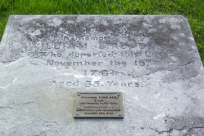 William Bird, Esq. Marker and Grave Slab image. Click for full size.