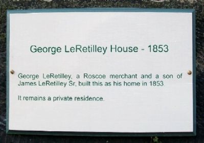 George LeRetilley House - 1853 Marker image. Click for full size.