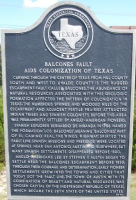 Balcones Fault Aids Colonization of Texas Marker. Click for full size. Balcones Fault Aids Colonization of Texas Marker image. Click for full size.