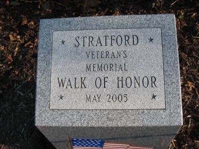 Stratford Veterans Memorial Walk of Honor Marker. Click for full size. Stratford Veterans Memorial Walk of Honor Marker image. Click for full size.