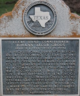 Texas Land Commissioner Johann Jacob Groos Marker image. Click for full size.