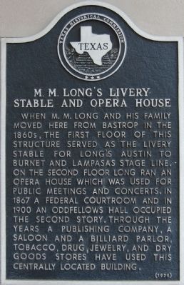 M.M. Longs Livery Stable and Opera House Marker. Click for full size. M.M. Longs Livery Stable and Opera House Marker image. Click for full size.