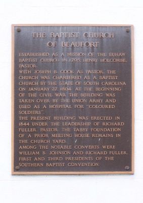 The Baptist Church of Beaufort Marker. Click for full size. The Baptist Church of Beaufort Marker image. Click for full size.