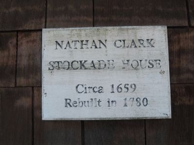 Marker on the Nathan Clark Stockade House image. Click for full size.