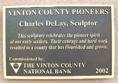 Vinton County Pioneers, Charles DeLay, Sculptor image. Click for full size.