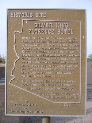 Silver King Florence Hotel Marker. Click for full size. Silver King Florence Hotel Marker image. Click for full size.