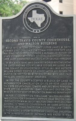 Site of Second Travis County Courthouse and Walton Building Marker image. Click for full size.