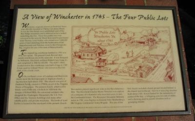 A View of Winchester in 1745 - The Four Public Lots Marker image. Click for full size.