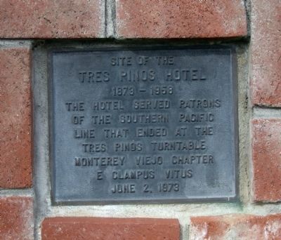 Site of the Tres Pinos Hotel Marker image. Click for full size.