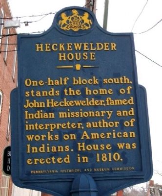 Heckewelder House Marker. Click for full size. Heckewelder House Marker image. Click for full size.