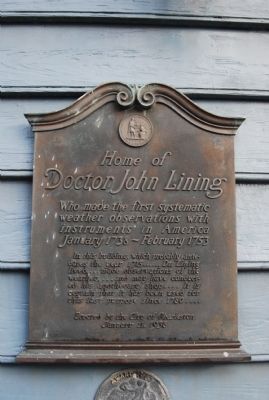 Home of Doctor John Lining Marker. Click for full size. Home of Doctor John Lining Marker image. Click for full size.