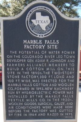 Marble Falls Factory Site Marker. Click for full size. Marble Falls Factory Site Marker image. Click for full size.