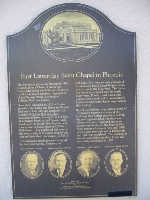 First Latter-day Saint Chapel in Phoenix Marker. Click for full size. First Latter-day Saint Chapel in Phoenix Marker image. Click for full size.