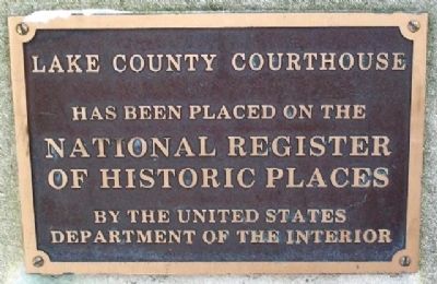 The Old Lake County Courthouse NRHP Marker image. Click for full size.