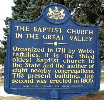 The Baptist Church in the Great Valley Marker. Click for full size. The Baptist Church in the Great Valley Marker image. Click for full size.