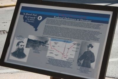“A Hard Nut To Crack” - Federal Defenses at Decatur Marker image. Click for full size.