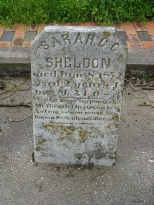 Grave Marker of Sarah Sheldon, Daughter of Jacob and Catherine Sheldon. Click for full size. Grave Marker of Sarah Sheldon, Daughter of Jacob and Catherine Sheldon image. Click for full size.
