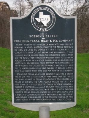 Robson's Castle and Columbus, Texas, Meat and Ice Company Marker. Click for full size. Robson's Castle and Columbus, Texas, Meat and Ice Company Marker image. Click for full size.