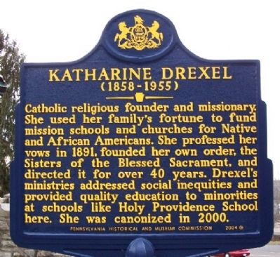 Katharine Drexel Marker. Click for full size. Katharine Drexel Marker image. Click for full size.