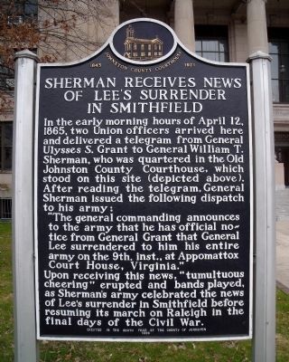 Sherman Receives News of Lee's Surrender in Smithfield Marker image. Click for full size.